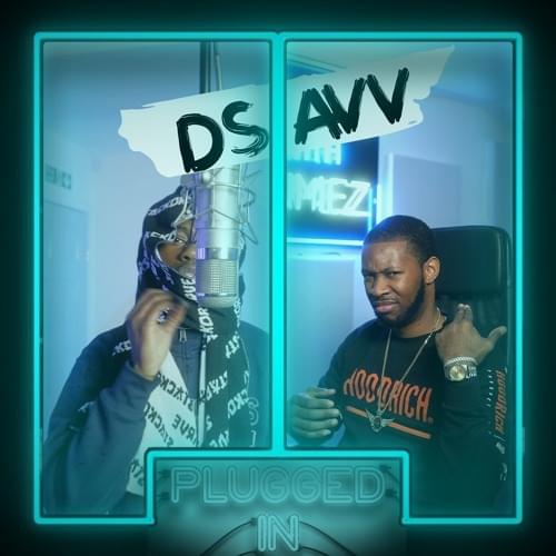 Album cover art for "[Dsavv] Plugged In Freestyle" by D-Savv