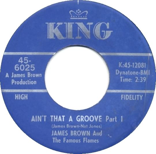 Album cover art for "Ain’t That a Groove (Part 1)" by James Brown & The Famous Flames