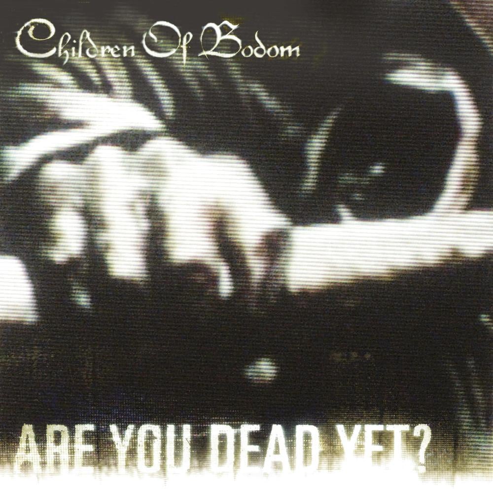 Are You Dead Yet? by Children of Bodom
