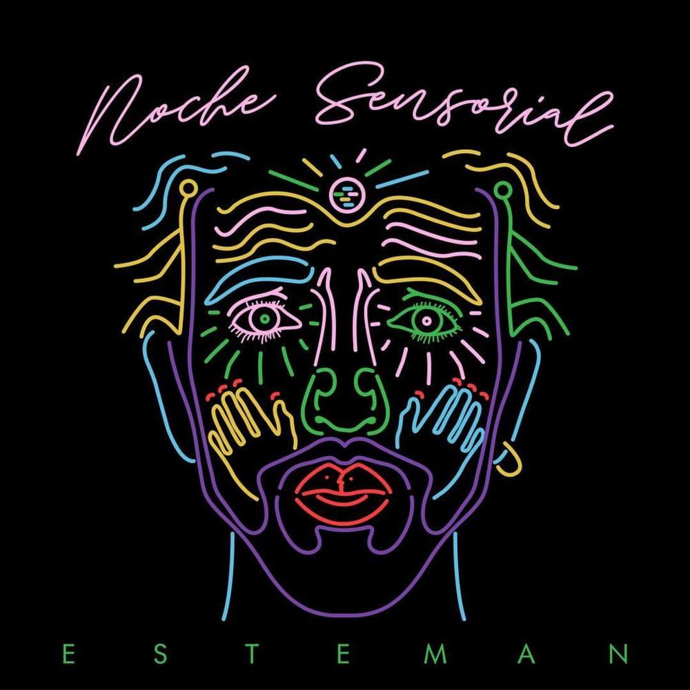 Noche Sensorial by Esteman
