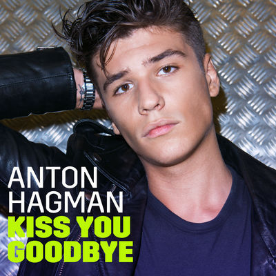 Album cover art for "Kiss You Goodbye" by Anton Hagman