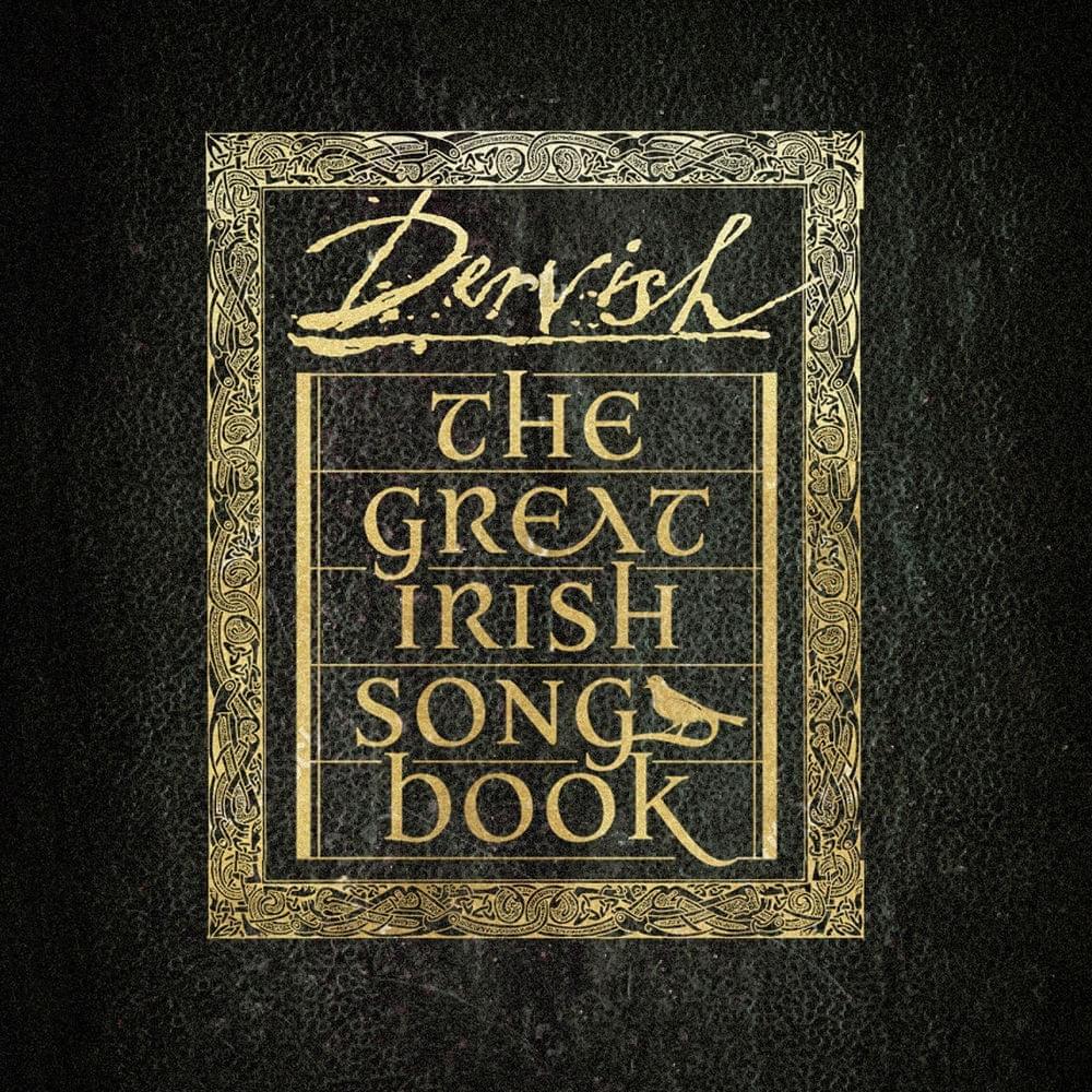There’s Whiskey In The Jar by Dervish