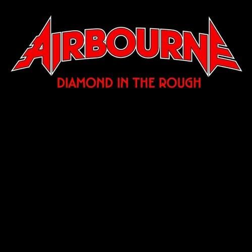 Album cover art for "Diamond In the Rough" by Airbourne