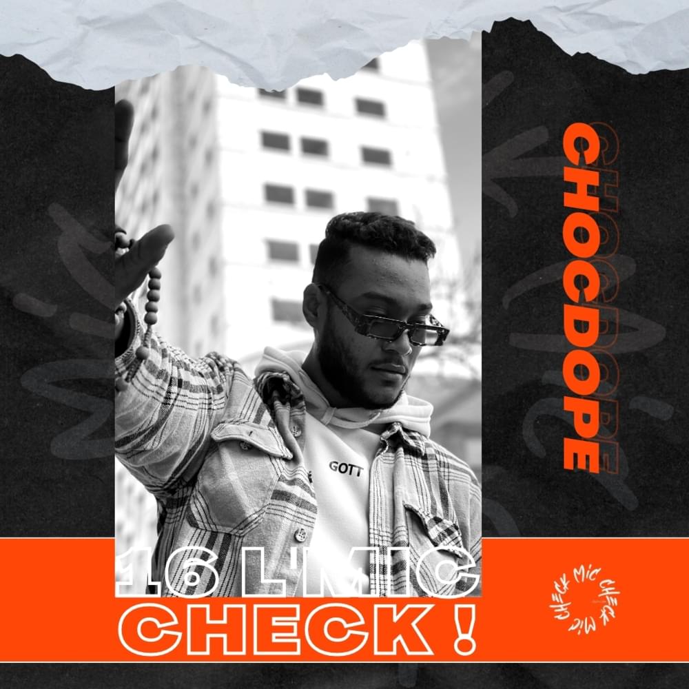 Album cover art for "Chocdope - 16 L’Mic Check" by Chocdope