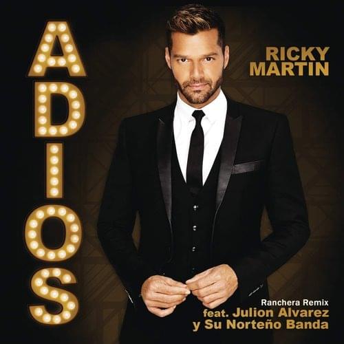 Album cover art for "Adiós (Ranchera Remix)" by Ricky Martin & Julión Álvarez y su Norteño Banda