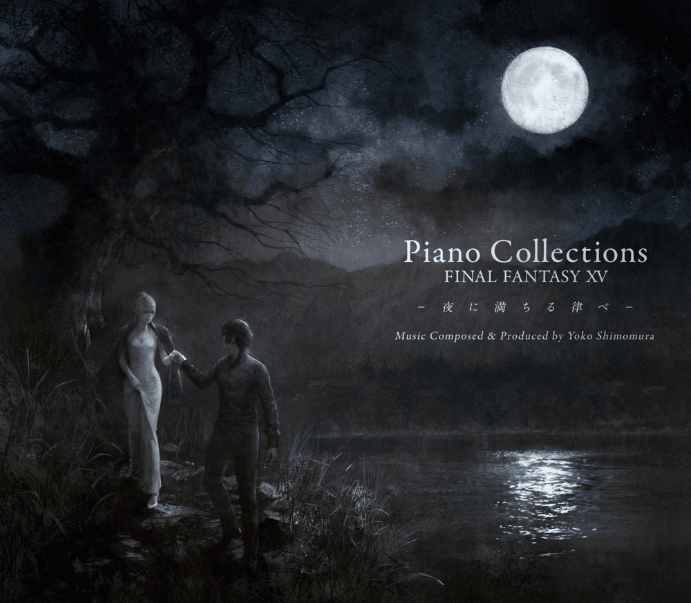 Cover image for Piano Collections: Final Fantasy XV -夜に満ちる律べ-
