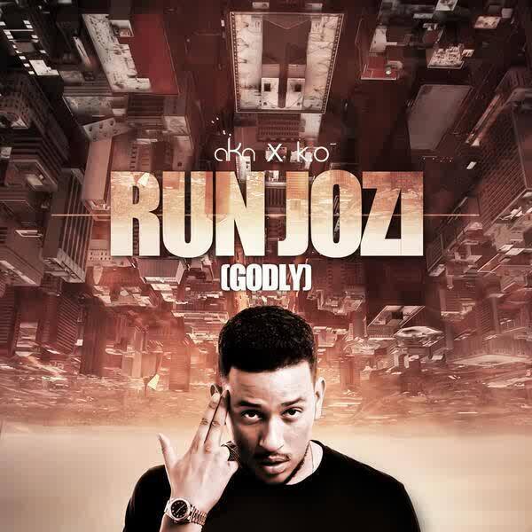 Run Jozi (Godly) by AKA