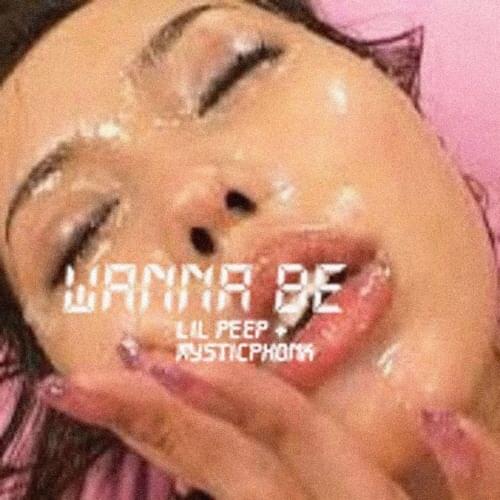 Album cover art for "wanna be" by Lil Peep