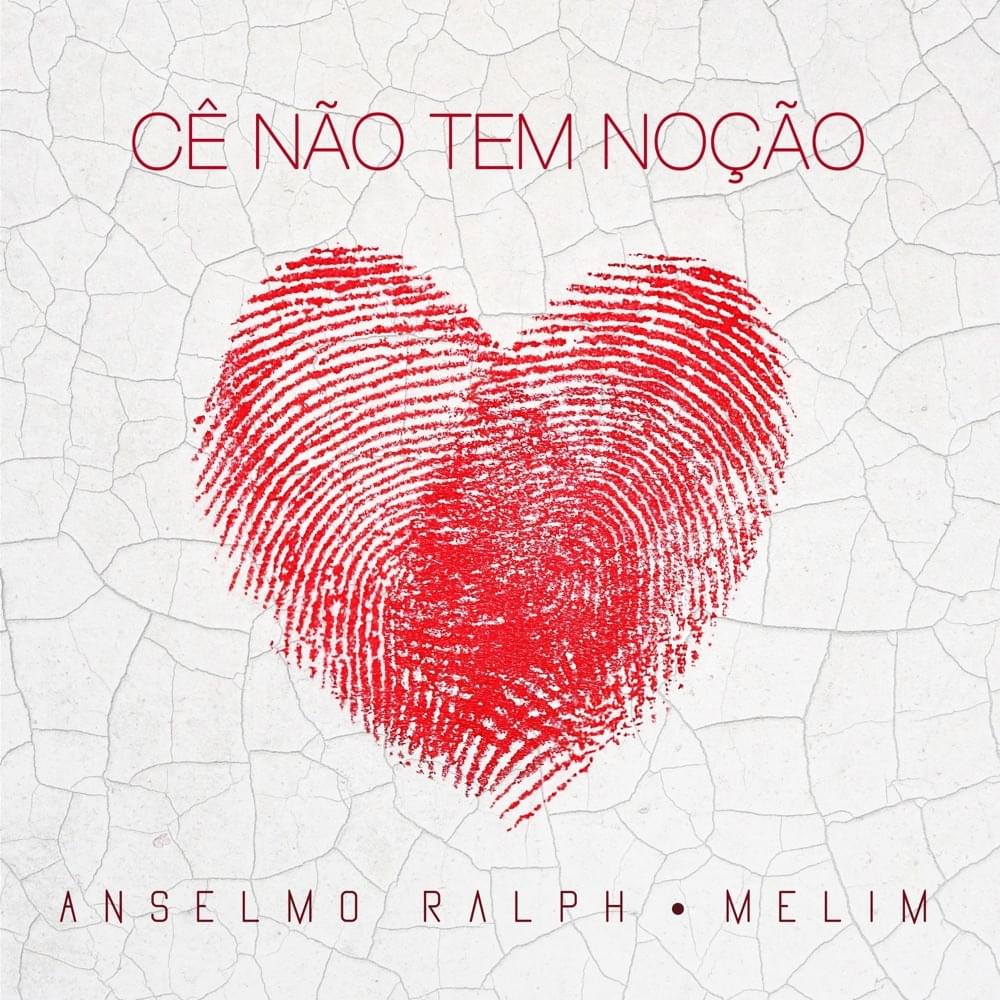 Cê Não Tem Noção by Anselmo Ralph
