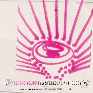Cover image for Serene Velocity - A Stereolab Anthology