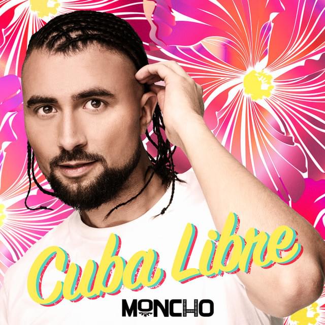 Album cover art for "Cuba Libre" by Moncho (SWE)