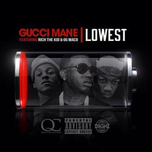 Album cover art for "Lowest" by Gucci Mane & Rich The Kid & OG Maco