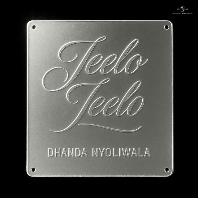 Jeelo Jeelo by Dhanda Nyoliwala