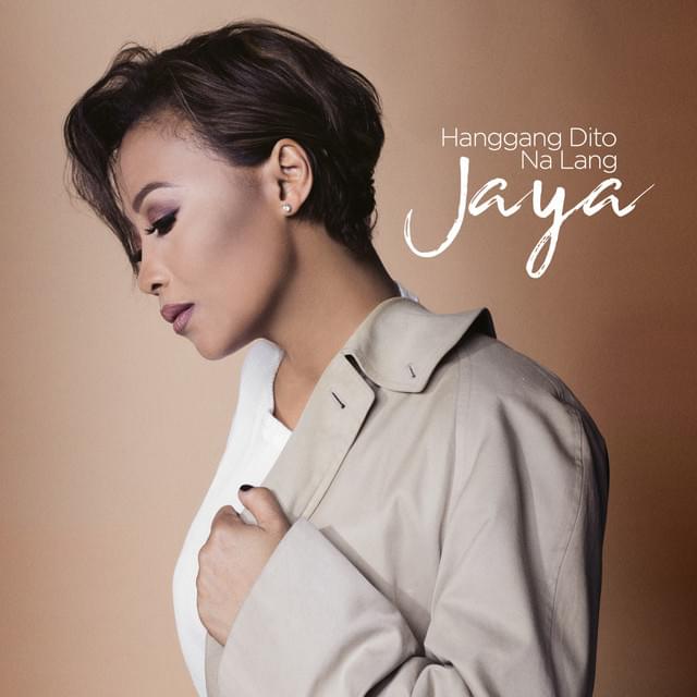 Hanggang Dito Na Lang by Jaya