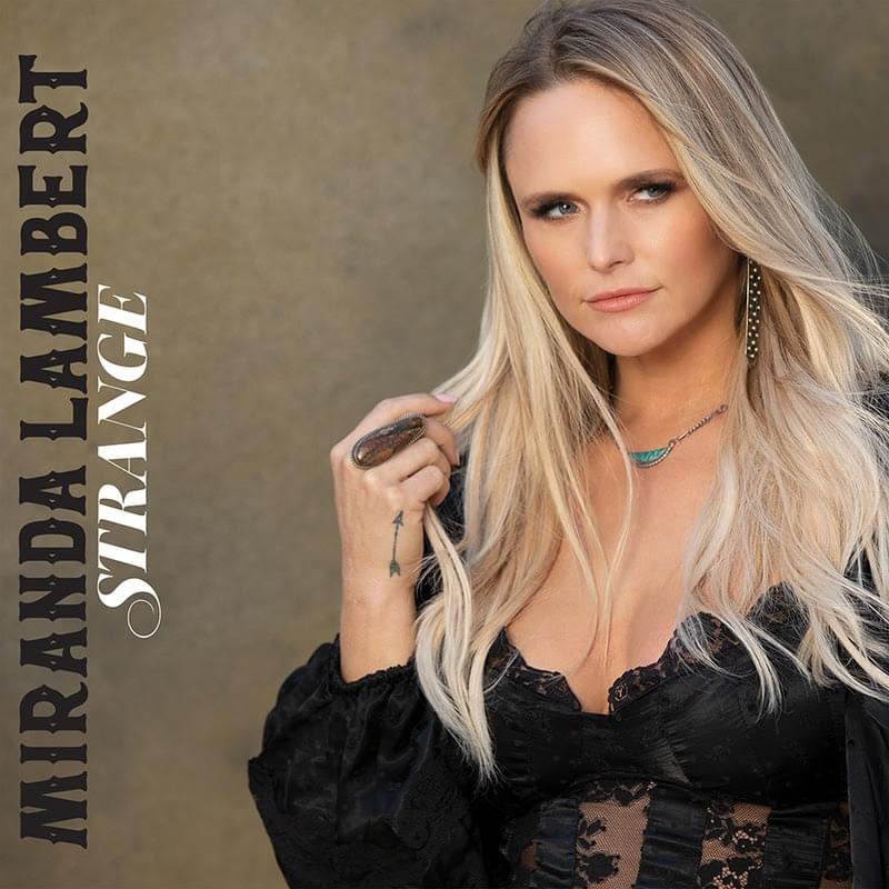 Album cover art for "Strange" by Miranda Lambert