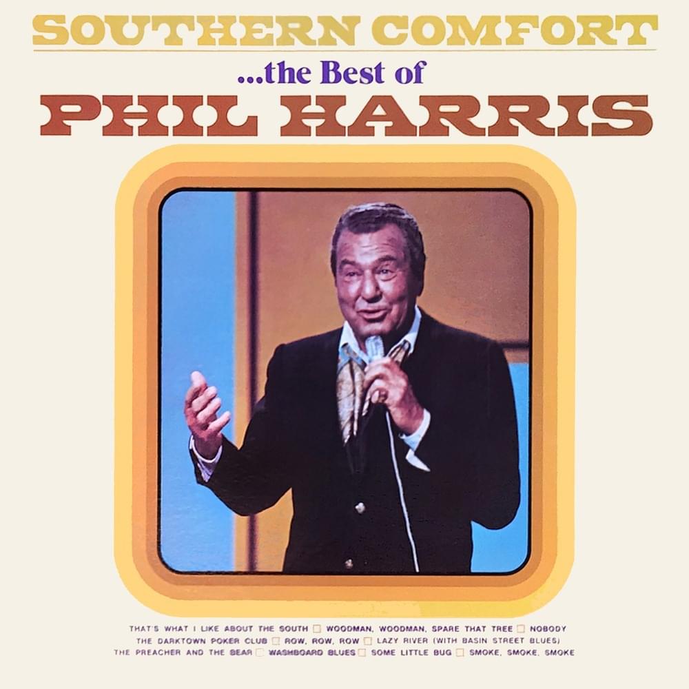 That’s What I Like About the South by Phil Harris