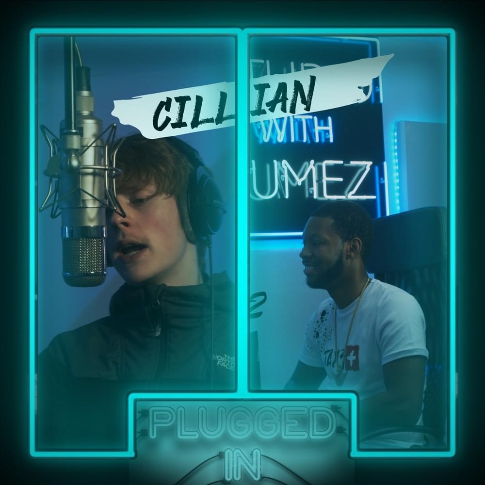 Album cover art for "Cillian X Fumez the Engineer - Plugged In" by Fumez The Engineer