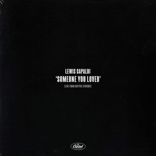 Album cover art for "Someone You Loved (Live from Capitol Studios / 1 Mic 1 Take)" by Lewis Capaldi