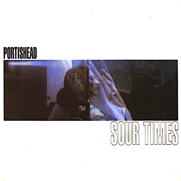 Sour Times by Portishead
