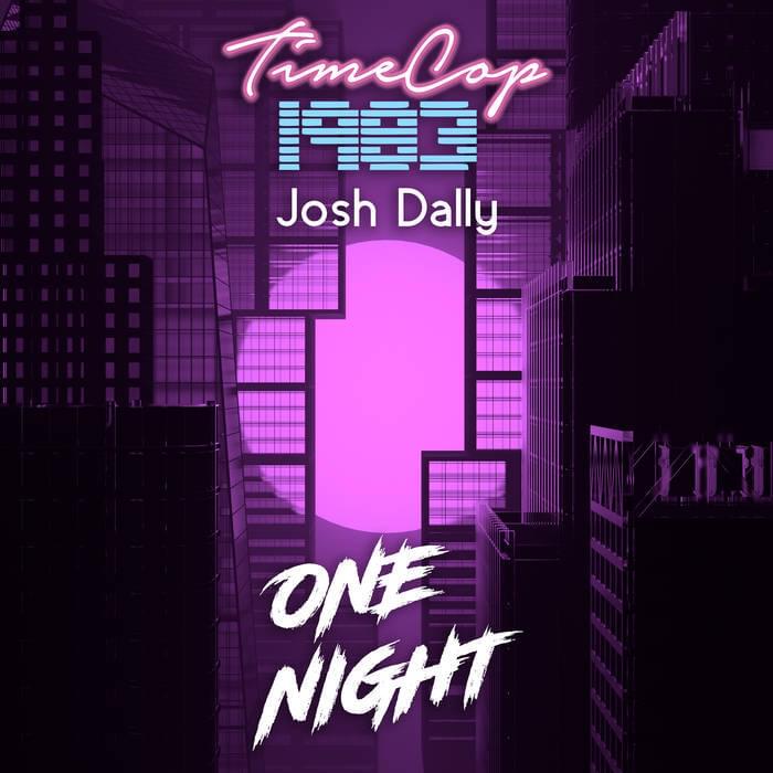 Album cover art for "One Night" by Timecop1983 & Josh Dally