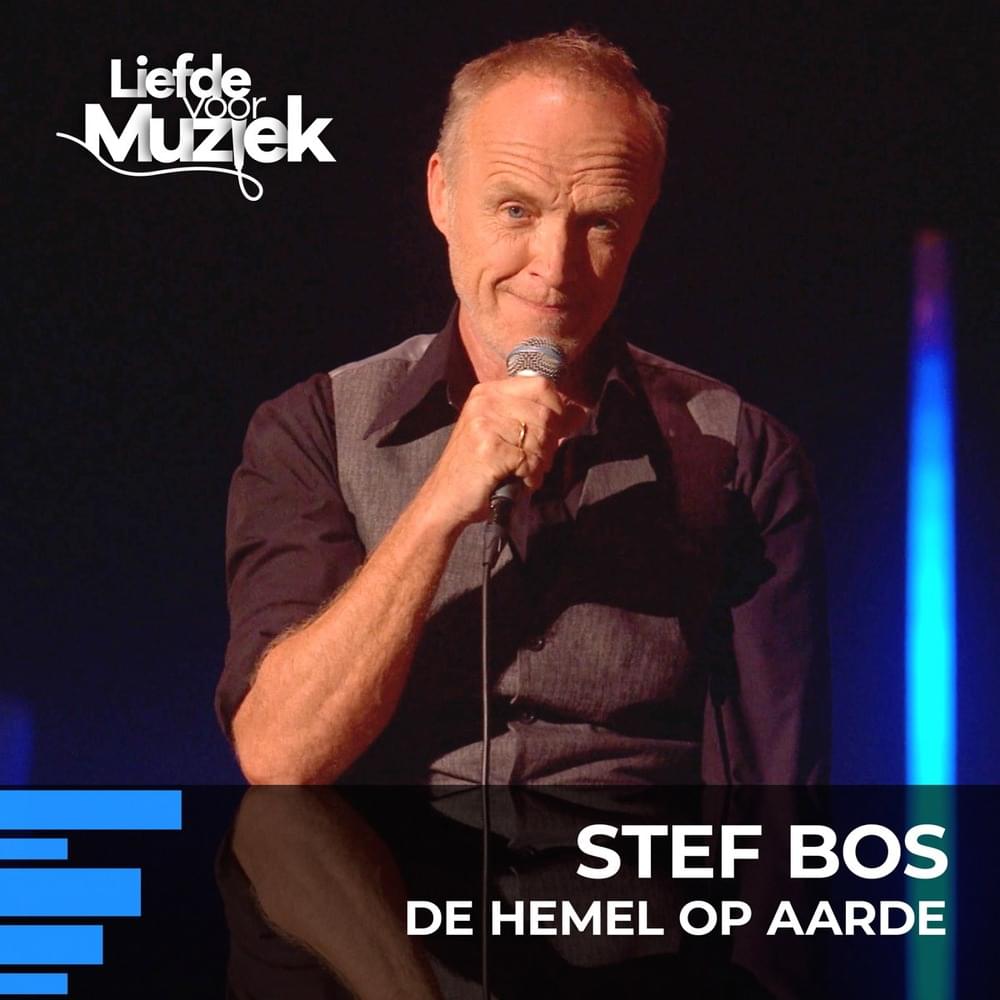 Album cover art for "De hemel op aarde (uit Liefde Voor Muziek)" by Stef Bos