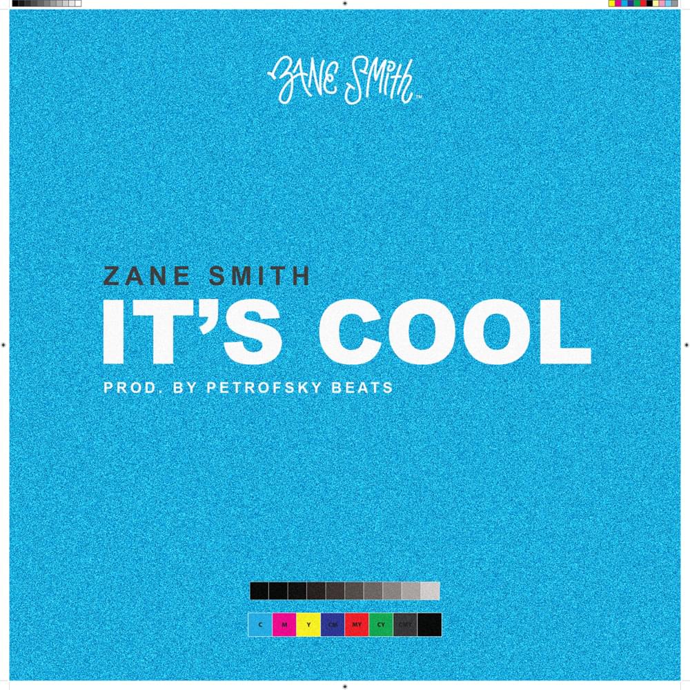 It’s Cool by Zane Smith