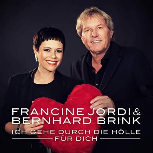 Ich gehe durch die Hölle für dich by Francine Jordi