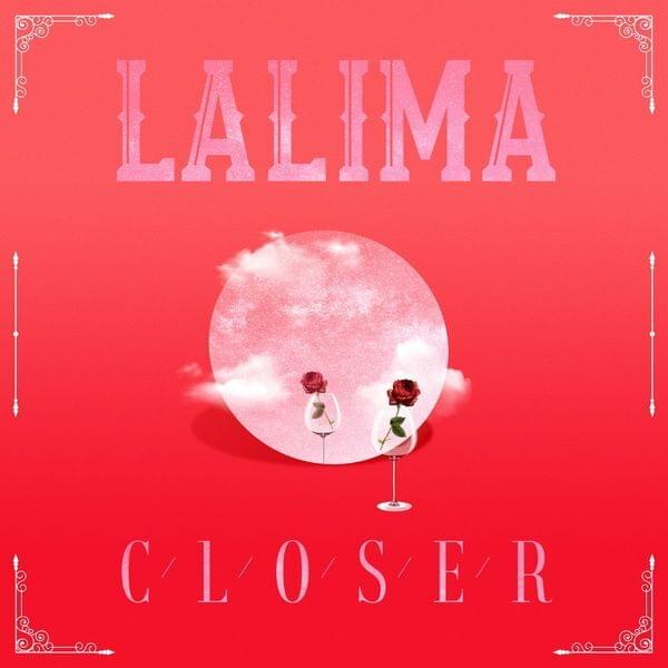 Closer by LA LIMA (라리마)