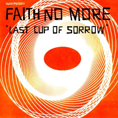 Album cover art for "Last Cup of Sorrow" by Faith No More