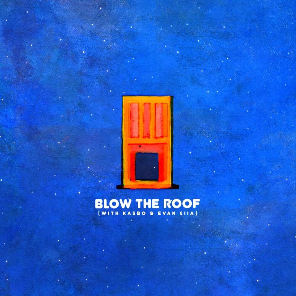 Album cover art for "Blow the Roof" by Louis The Child