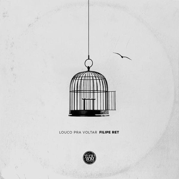 Album cover art for "Louco Pra Voltar" by Filipe Ret