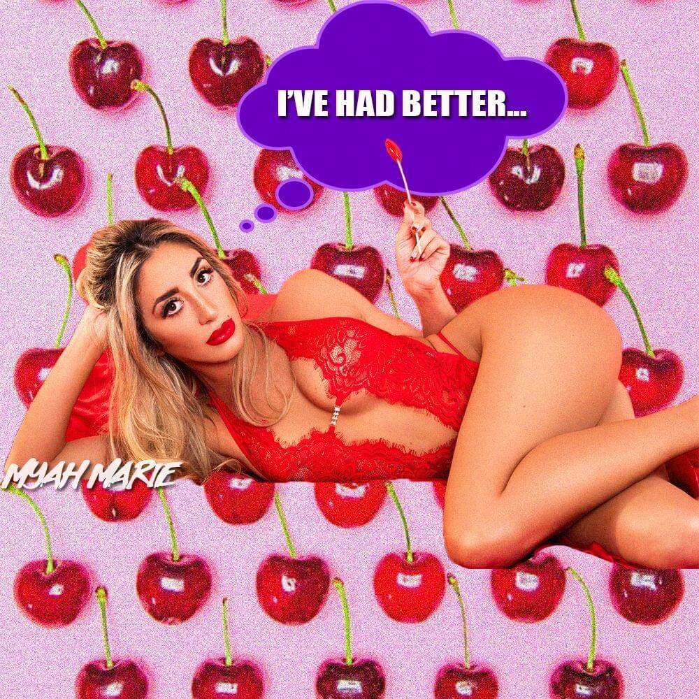 Album cover art for "I’ve Had Better" by Myah Marie