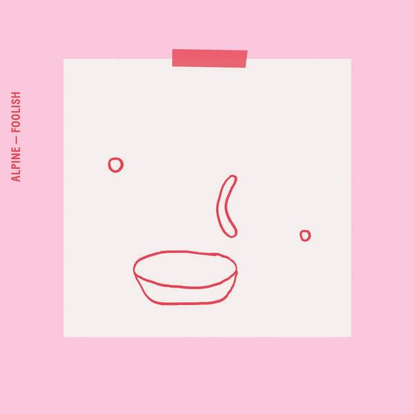 Album cover art for "Foolish" by Alpine