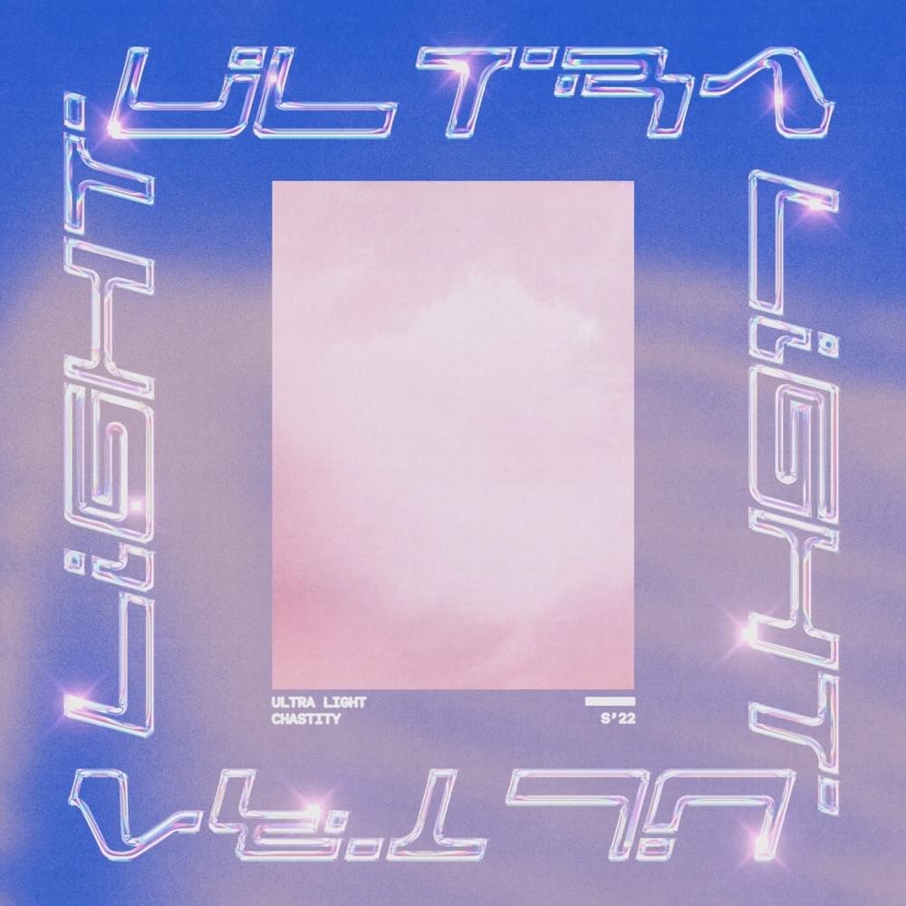 Ultra Light by Chastity (Chazz)