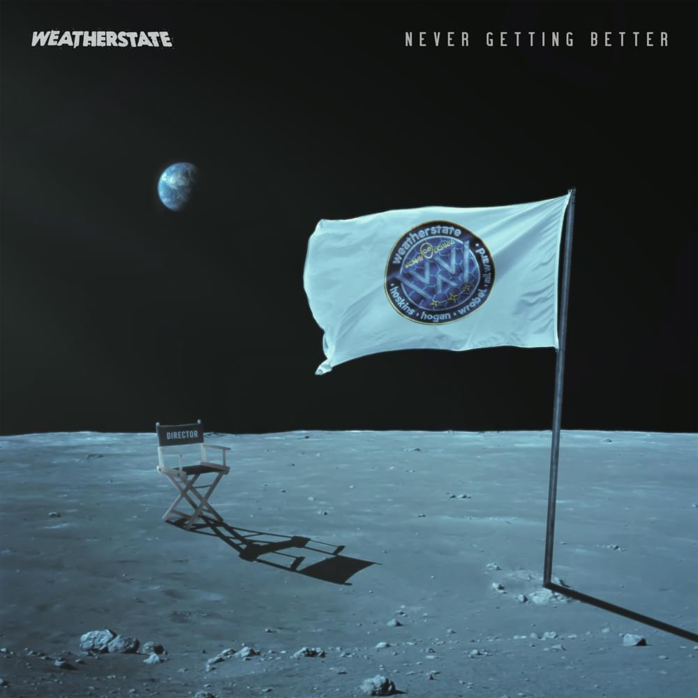 Never Getting Better by Weatherstate