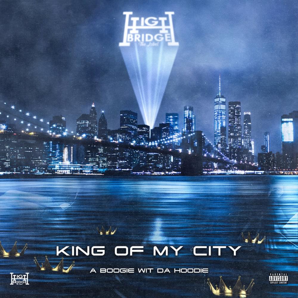 Album cover art for "King of My City" by A Boogie wit da Hoodie