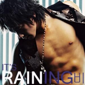 It’s Raining by RAIN (비)