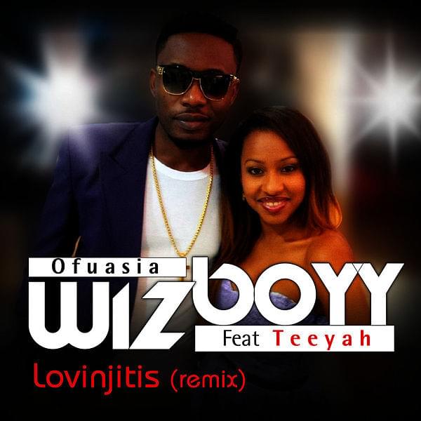 Lovinjitis (Remix) by Wizboyy