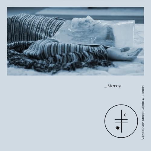 Album cover art for "Mercy" by Vancouver Sleep Clinic & SadBoi