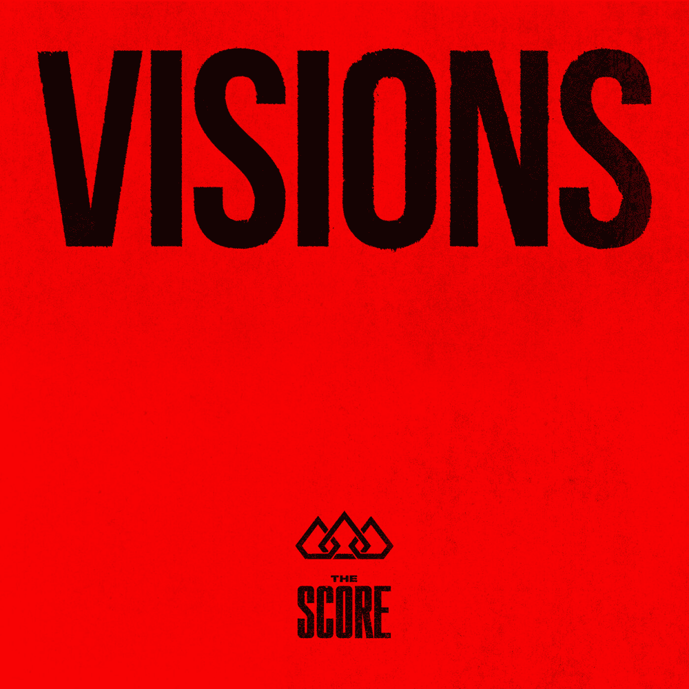 Album cover art for "Visions" by The Score