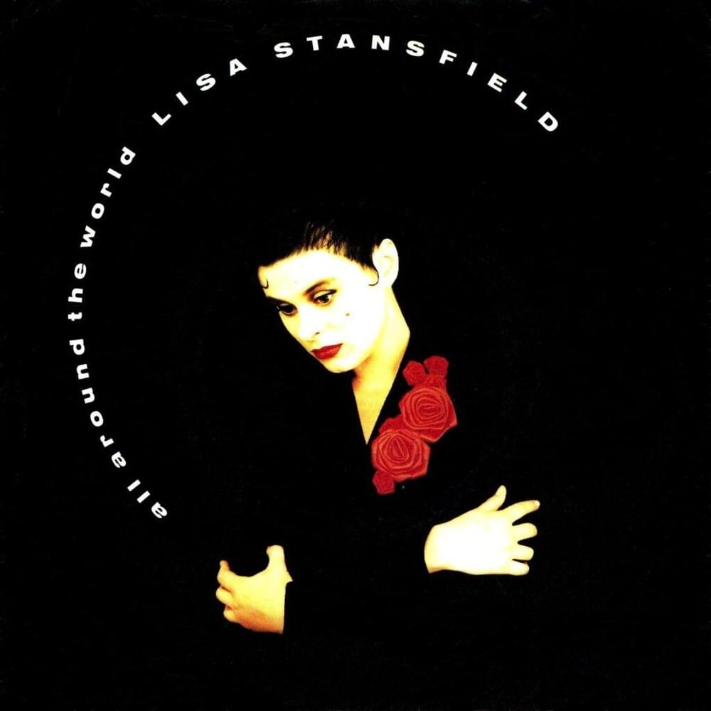 All Around the World by Lisa Stansfield