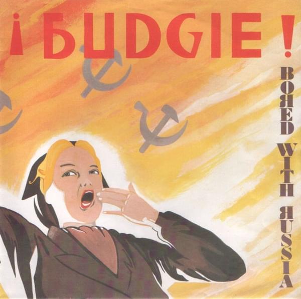 Album cover art for "Bored with Russia" by Budgie