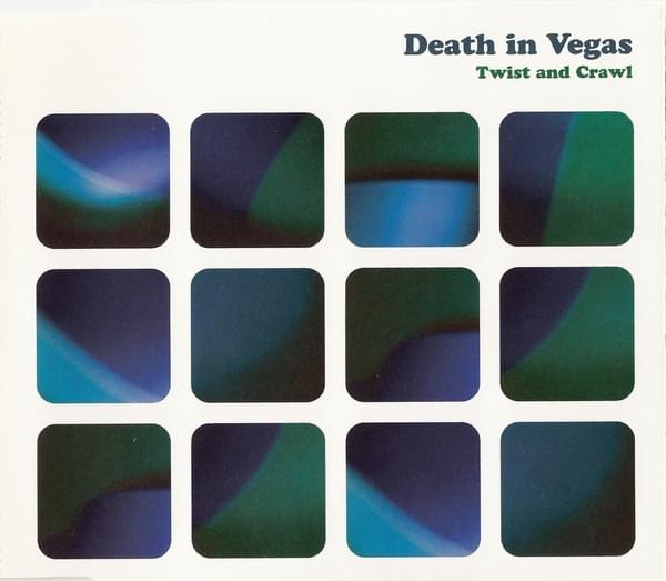 Album cover art for "Twist And Crawl" by Death in Vegas