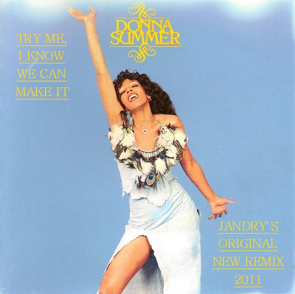 Album cover art for "Try Me, I Know We Can Make It (New edited pop version)" by Donna Summer