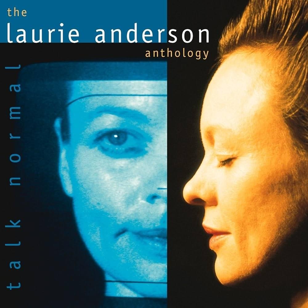 Cover image for Talk Normal: The Laurie Anderson Anthology
