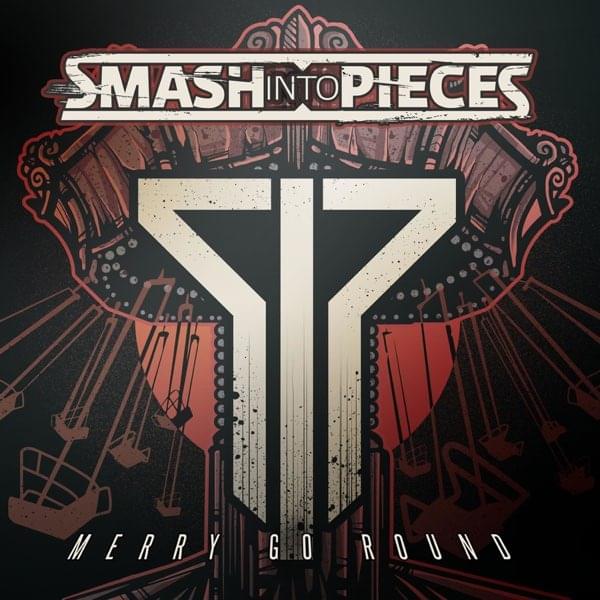 Album cover art for "Merry Go Round" by Smash Into Pieces
