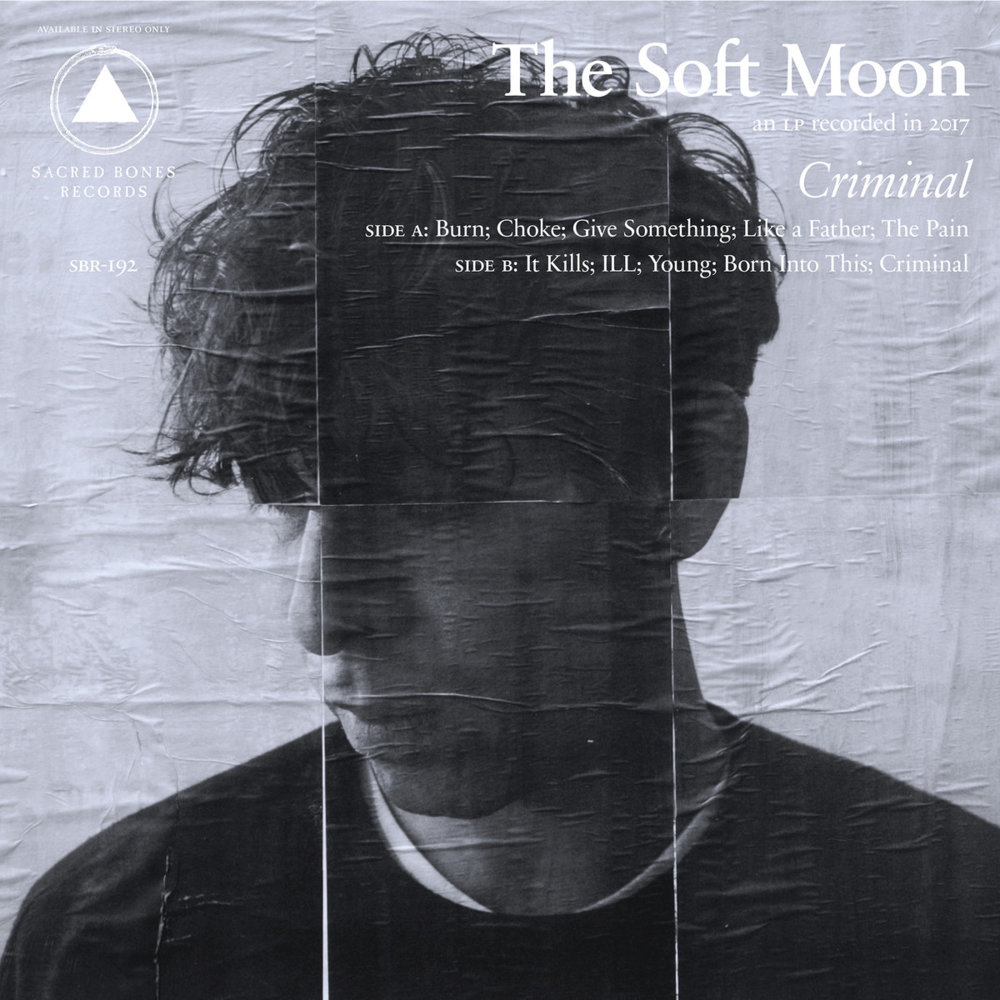 Burn by The Soft Moon