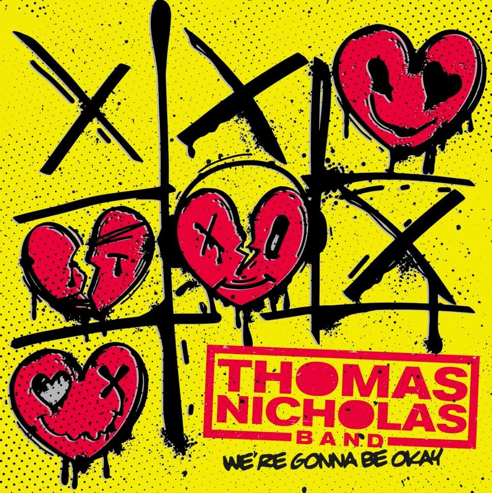 We’re Gonna Be Okay by Thomas Nicholas Band