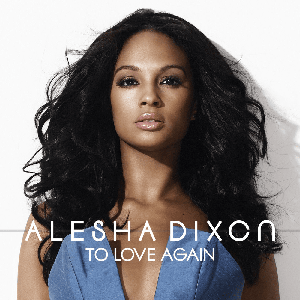 Album cover art for "To Love Again" by Alesha Dixon