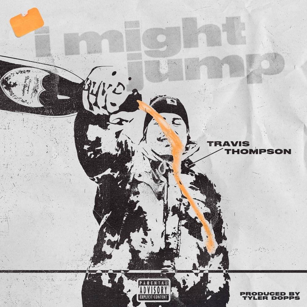Album cover art for "I Might Jump" by Travis Thompson